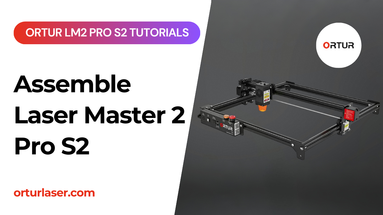 Cargar video: Tutorial Ortur LM3 | Cómo ensamblar Laser Master 3