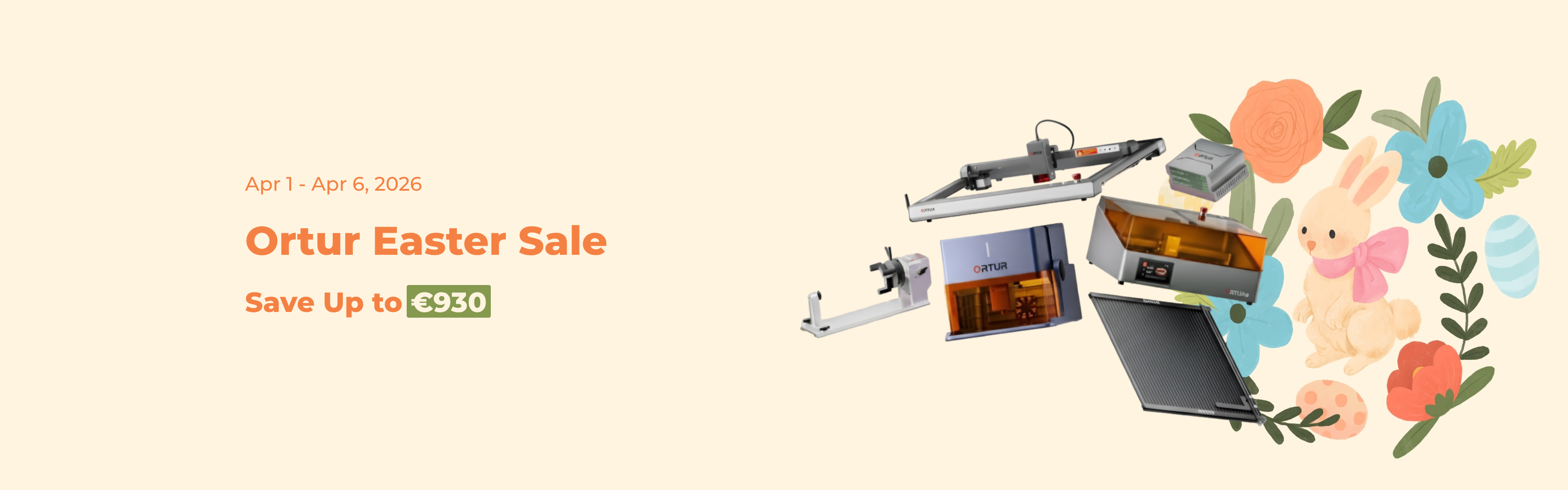 Ortur 2026 Easter Sale Save Up to €930