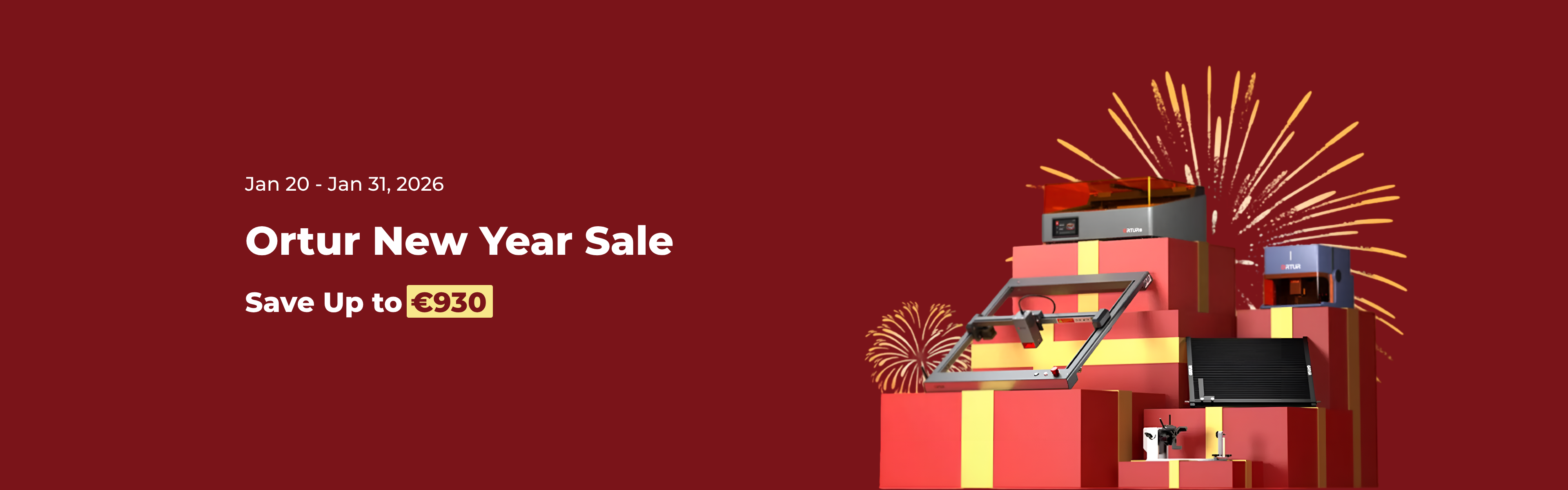 Ortur New Year Sale Save Up to €930